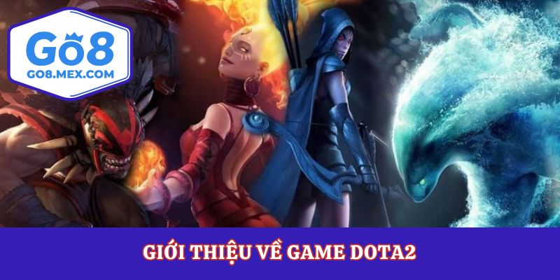 Giới thiệu về game dota2