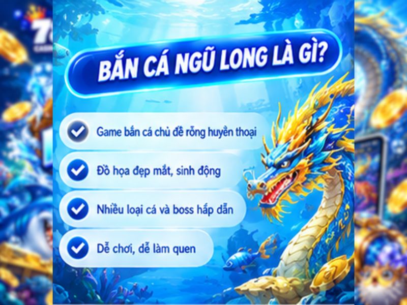 Bắn Cá Ngũ Long là gì?